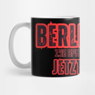 Berlin Jetzt Techno Techno Techno Love Parade Mug